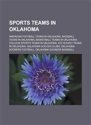 Sports teams in Oklahoma American football teams in Oklahoma, Baseball teams in Oklahoma, Basketball teams in Oklahoma,1233110101,9781233110100
