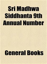 Sri Madhwa Siddhanta 9th Annual Number,115342309X,9781153423090