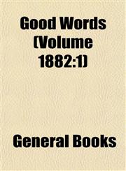 Good Words (Volume 1882 1),1152830570,9781152830578