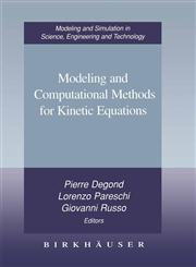 Modeling and Computational Methods for Kinetic Equations,0817632549,9780817632540