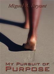 My Pursuit of Purpose,1456010522,9781456010522