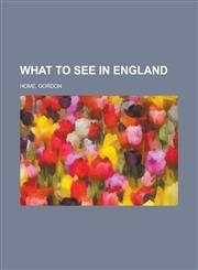 What to See in England,1153732874,9781153732871