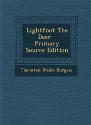 Lightfoot The Deer - Primary Source Edition,1295054191,9781295054190