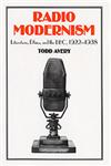 Radio Modernism Literature, Ethics, and the BBC, 1922–1938,0754655172,9780754655176