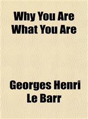Why You Are What You Are,1154888363,9781154888362