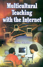 Multicultural Teaching with the Internet 1st Edition,8178801019,9788178801018