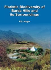 Floristic Biodiversity of Barda Hills and its Surroundings,8172333994,9788172333997