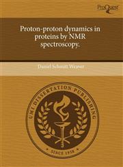 Proton-proton dynamics in proteins by NMR spectroscopy.,1243751649,9781243751645