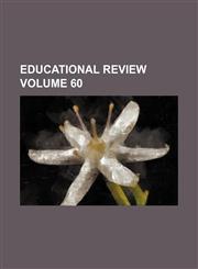 Educational review Volume 60,1152642065,9781152642065