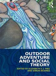 Outdoor Adventure and Social Theory 1st Edition,0415532671,9780415532679