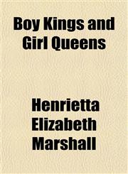Boy Kings and Girl Queens,1150796960,9781150796968