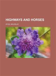 Highways and Horses,145895482X,9781458954824