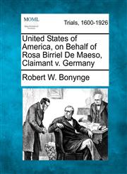 United States of America, on Behalf of Rosa Birriel De Maeso, Claimant v. Germany,1275096700,9781275096707