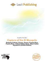 Capture of the El Mosquito,6136677210,9786136677217