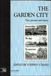 The Garden City Past, present and future,0415511909,9780415511902