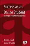 Success as an Online Student Strategies for Effective Learning,1455776327,9781455776320