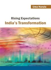 Rising Expectations India's Transformation,8126912227,9788126912223