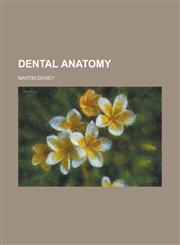 Dental Anatomy,1231808365,9781231808368