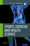 IB Sports, Exercise & Health Science For the IB Diploma,019912969X,9780199129690