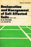Reclamation and Management of Salt Affected Soils - 1950-1981