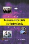 Communications Skills For Professionals 1st Edition,8131805980,9788131805985