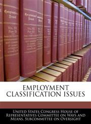EMPLOYMENT CLASSIFICATION ISSUES,1240443536,9781240443536