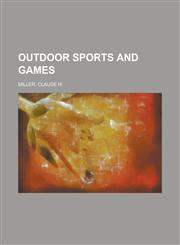 Outdoor Sports and Games,1153739348,9781153739344