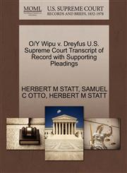 O/Y Wipu v. Dreyfus U.S. Supreme Court Transcript of Record with Supporting Pleadings,1270311417,9781270311416