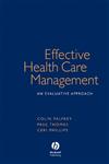 Effective Health Care Management An Evaluative Approach 1st Edition,1405111615,9781405111614