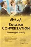 Art of English Conversation Speak English Fluently 1st Edition,8183822592,9788183822596