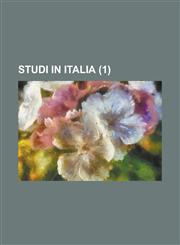 Studi in Italia (1),123455013X,9781234550134