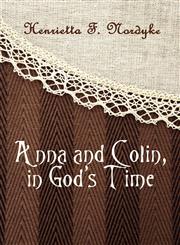 Anna and Colin, in God's Time,1607034999,9781607034995