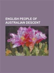 English People of Australian Descent Alex Winter, Bradley Wiggins, Christopher Feltham, Constant Lambert, Duncan Bowett, Harry SIMMs (Cricketer), Leo,1230762310,9781230762319