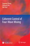 Coherent Control of Four-Wave Mixing,3642191142,9783642191145
