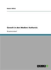 Gewalt in Den Medien Katharsis,3638767043,9783638767040