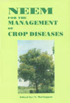 Neem for the Management of Crop Diseases,8185211418,9788185211411