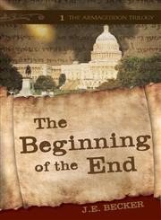 The Beginning of the End The Armageddon Trilogy,1606042858,9781606042854