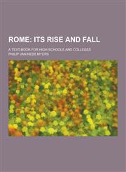 Rome; A Text-Book for High Schools and Colleges,1230208119,9781230208114
