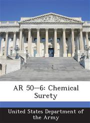 AR 50-6 Chemical Surety,1288891938,9781288891931
