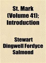 St. Mark (Volume 41); Introduction,1153164000,9781153164009
