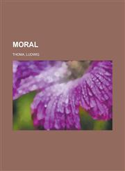 Moral,1153742799,9781153742795