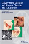 Salivary Gland Disorders and Diseases Diagnosis and Management 1st Edition,3131464917,9783131464910