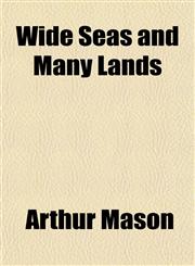 Wide Seas and Many Lands,1152493582,9781152493582