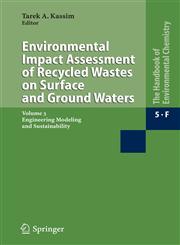 Environmental Impact Assessment of Recycled Wastes on Surface and Ground Waters Engineering Modeling and Sustainability,354023585X,9783540235859