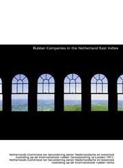 Rubber Companies in the Netherland East Indies,1103831879,9781103831876