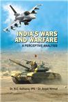 India's Wars and Warfare A Perceptive Analysis,817132729X,9788171327294