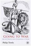 Going to War British Debates from Wilberforce to Blair,0230237932,9780230237933