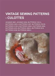 Vintage Sewing Patterns - Culottes Advance 8691, Advance 9554, Butterick 3102 A, Butterick 3263 A, Butterick 3307, Butterick 3745 B, Butterick 4129 A, Butterick 4594 A, Butterick 4804, Butterick 4918, Butterick 4968 A, Butterick 5018, Butterick 5038,1234687836,9781234687830