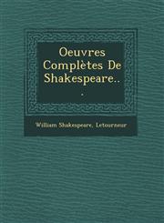 Oeuvres Complètes De Shakespeare...,1249550688,9781249550686