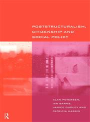 Poststructuralism, Citizenship and Social Policy,0415182883,9780415182881
